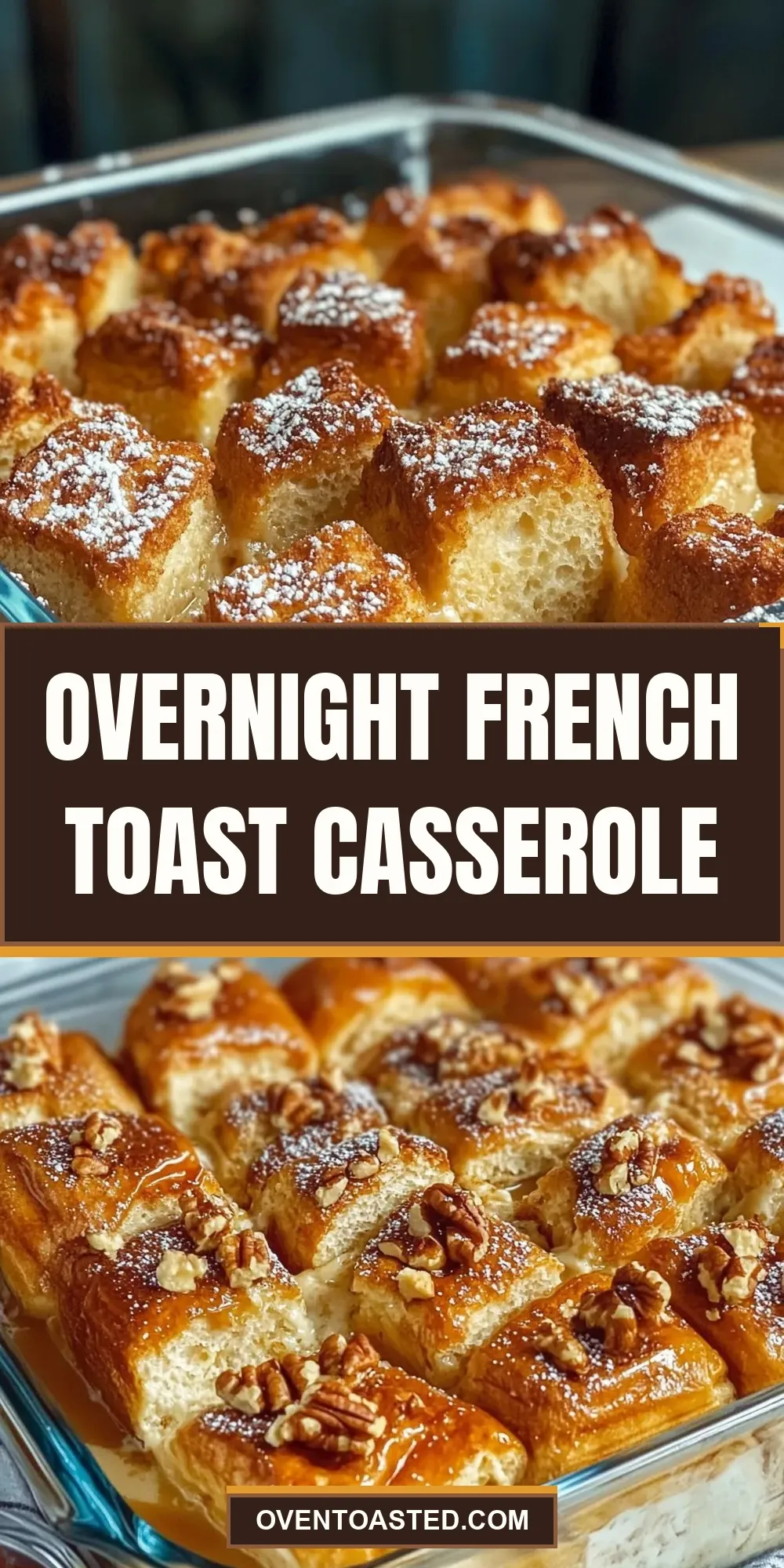 Overnight French Toast Casserole (Creamy & Delicious)