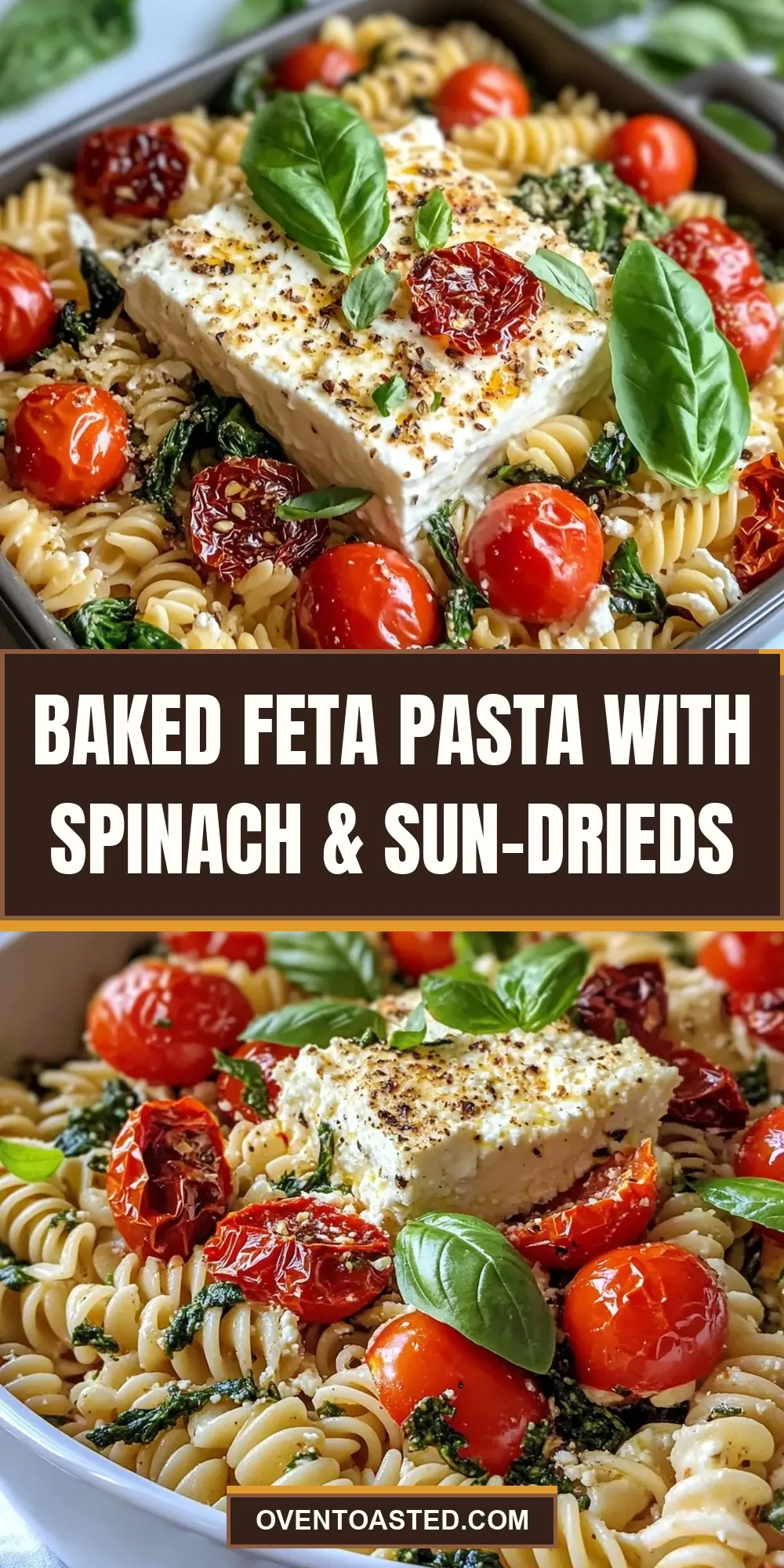 Easy Baked Feta Pasta With Spinach & Sun-Drieds Recipe