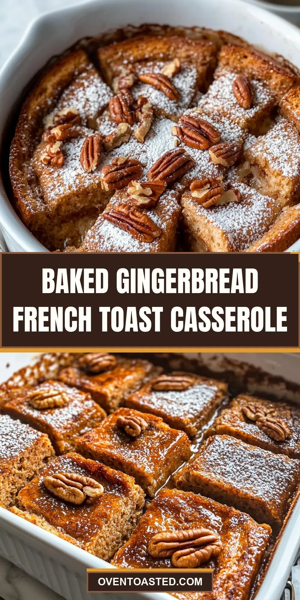 Easy Baked Gingerbread French Toast Casserole Recipe