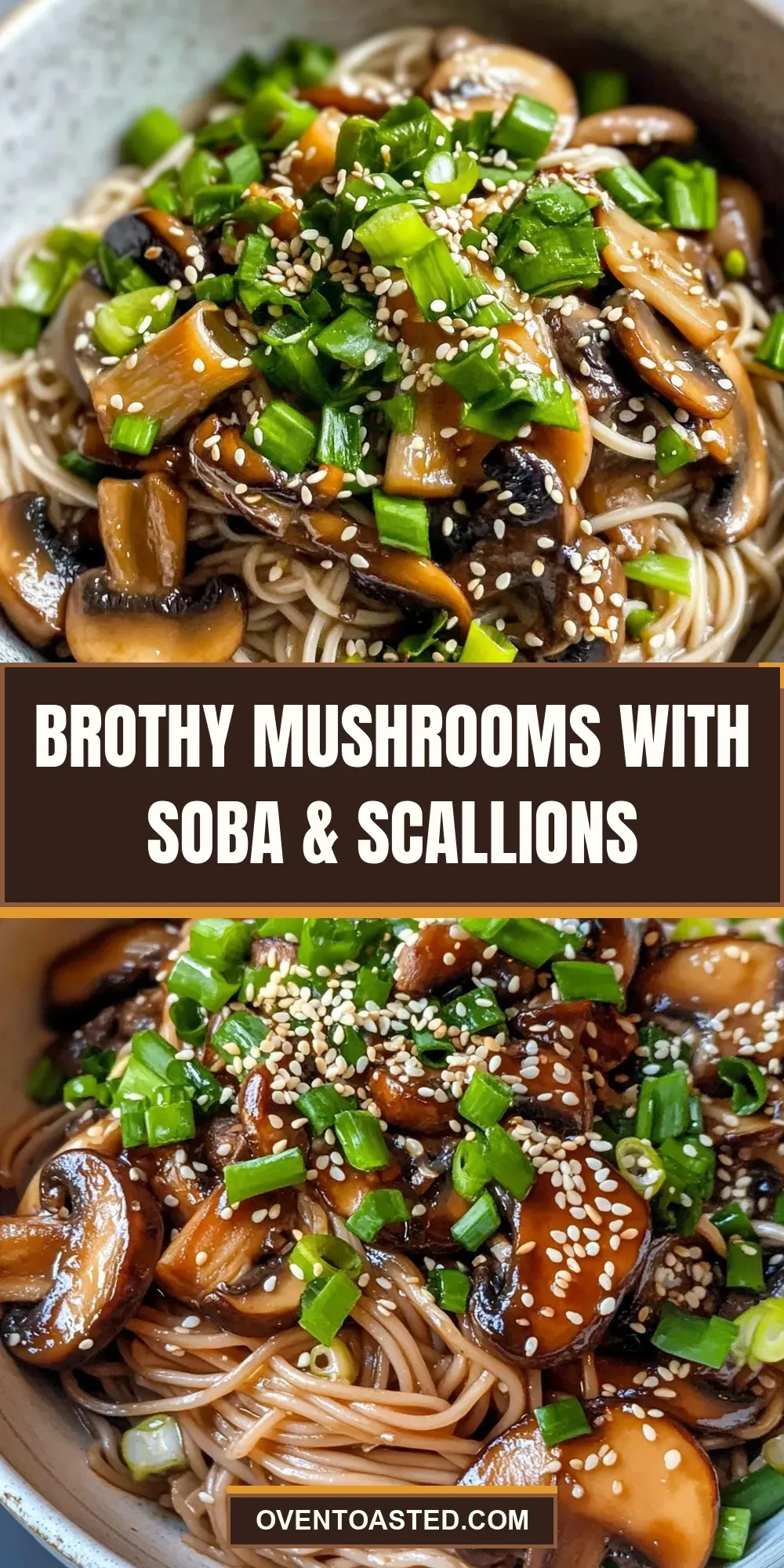 How To Make Perfect Brothy Mushrooms With Soba & Scallions