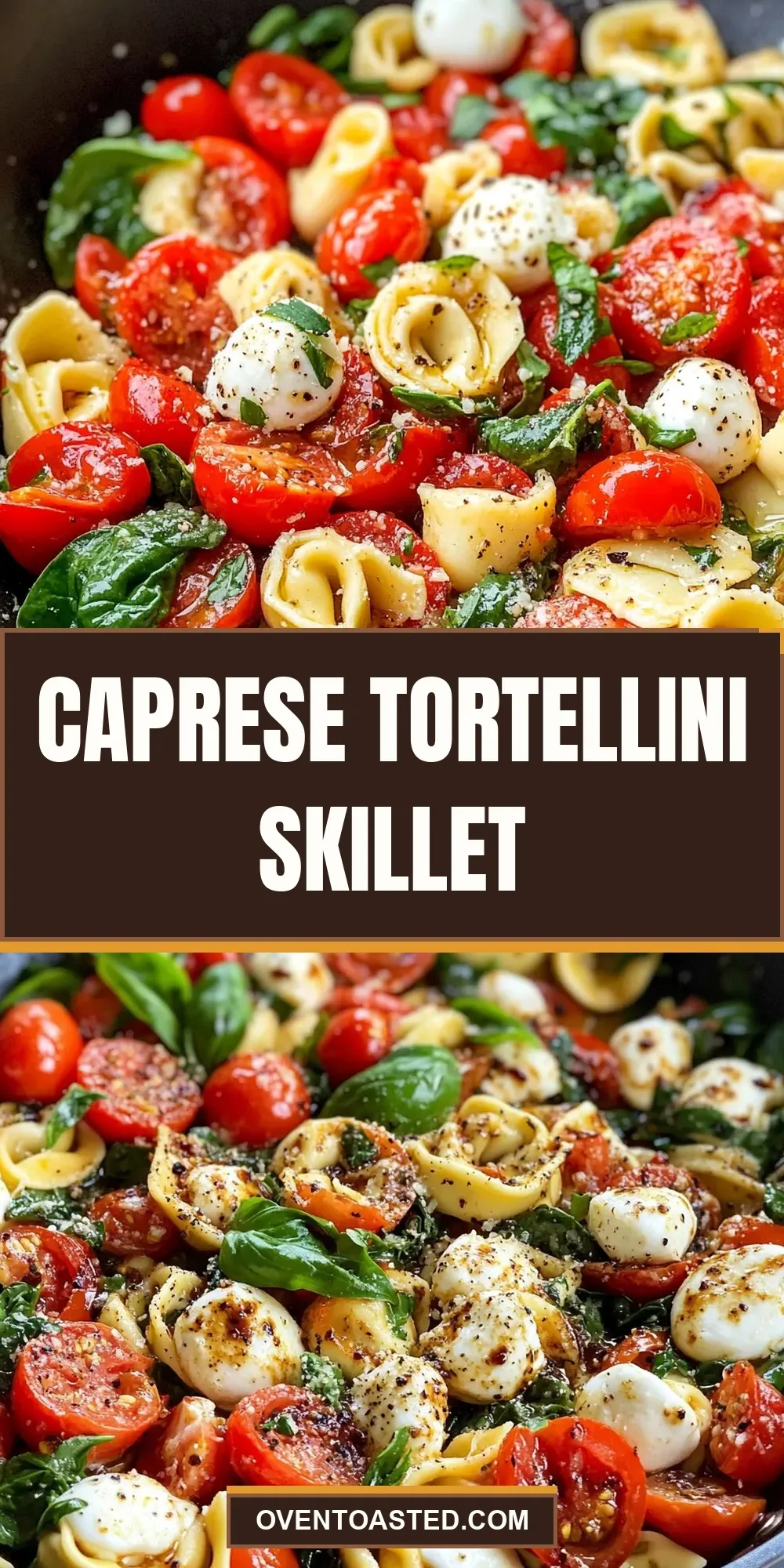 How To Make Amazing Caprese Tortellini Skillet