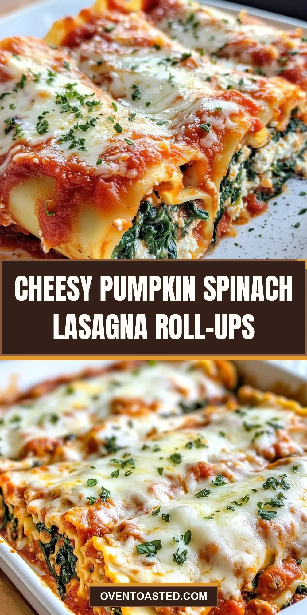 The Best Cheesy Pumpkin Spinach Lasagna Roll-Ups Ever