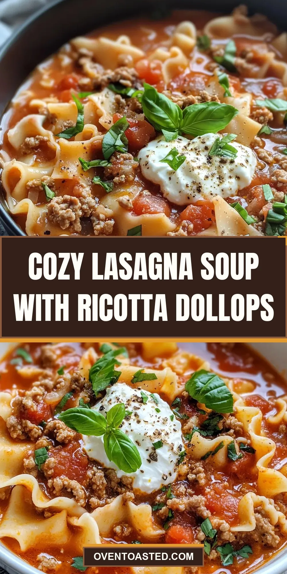 Easy Cozy Lasagna Soup With Ricotta Dollops Recipe