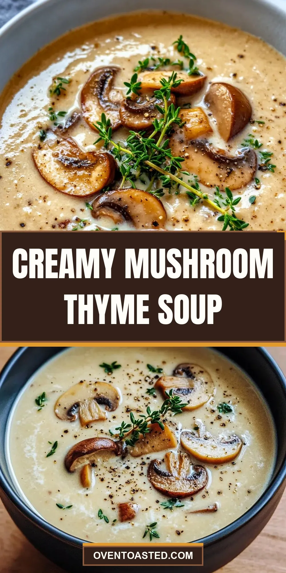 Amazing Creamy Mushroom Thyme Soup