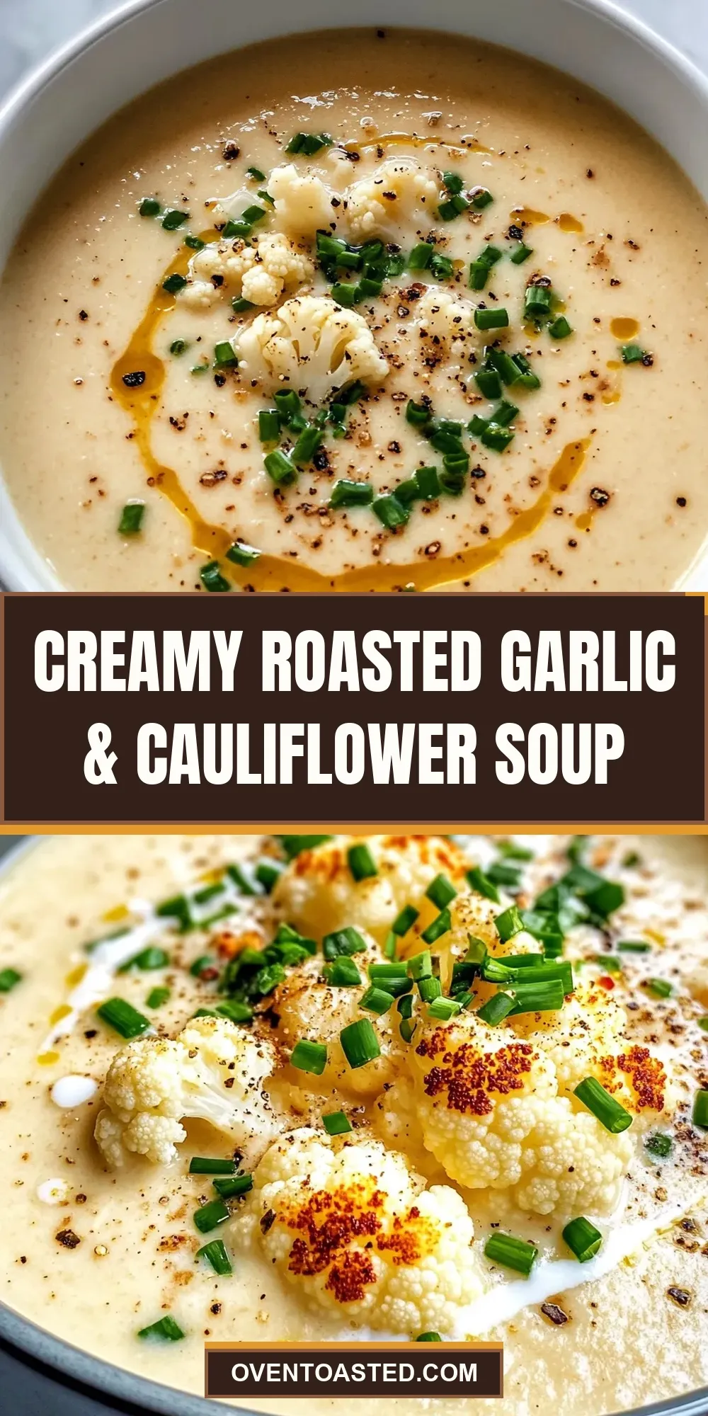 Quick Creamy Roasted Garlic & Cauliflower Soup