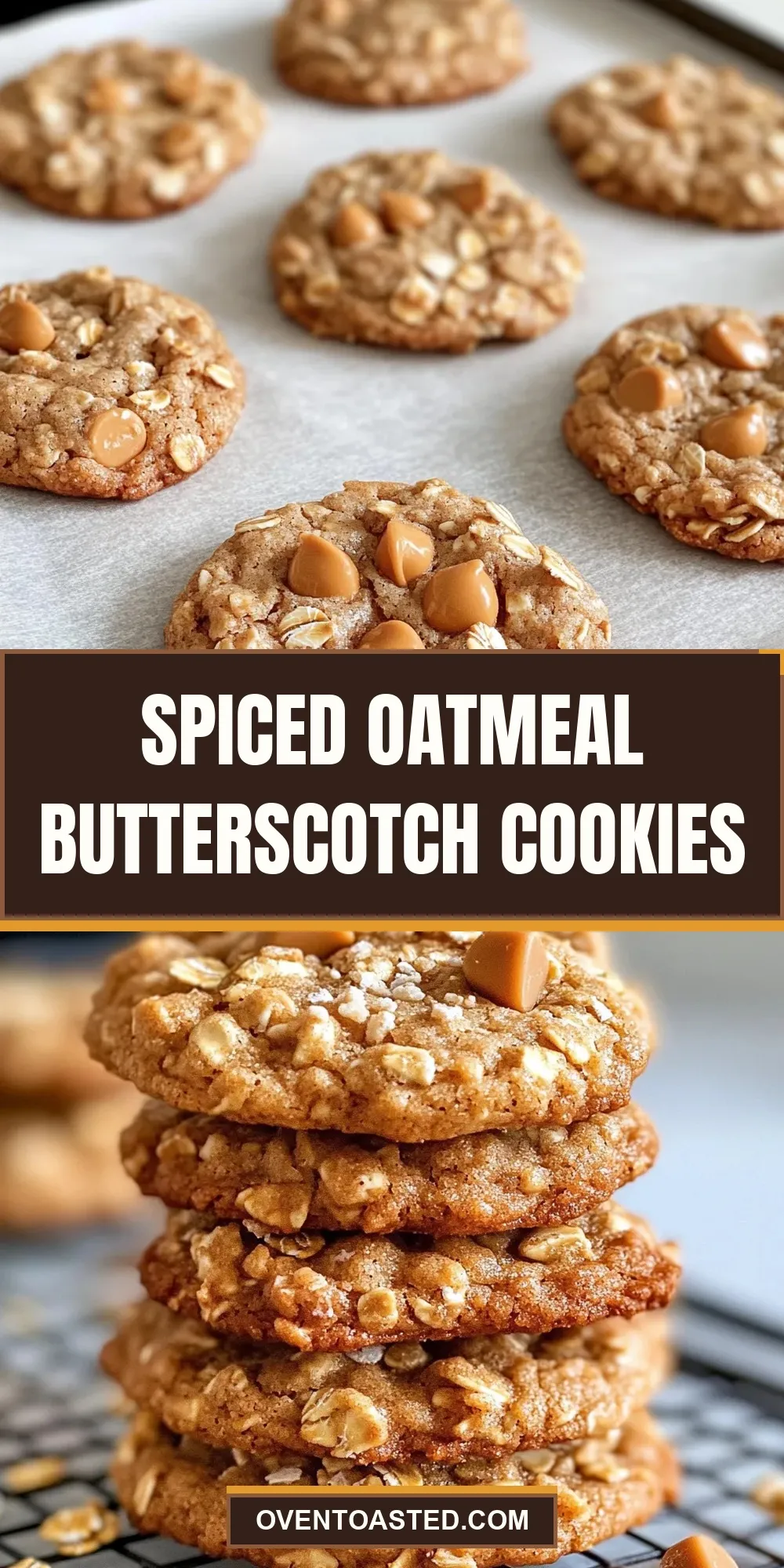 The Best Spiced Oatmeal Butterscotch Cookies Ever