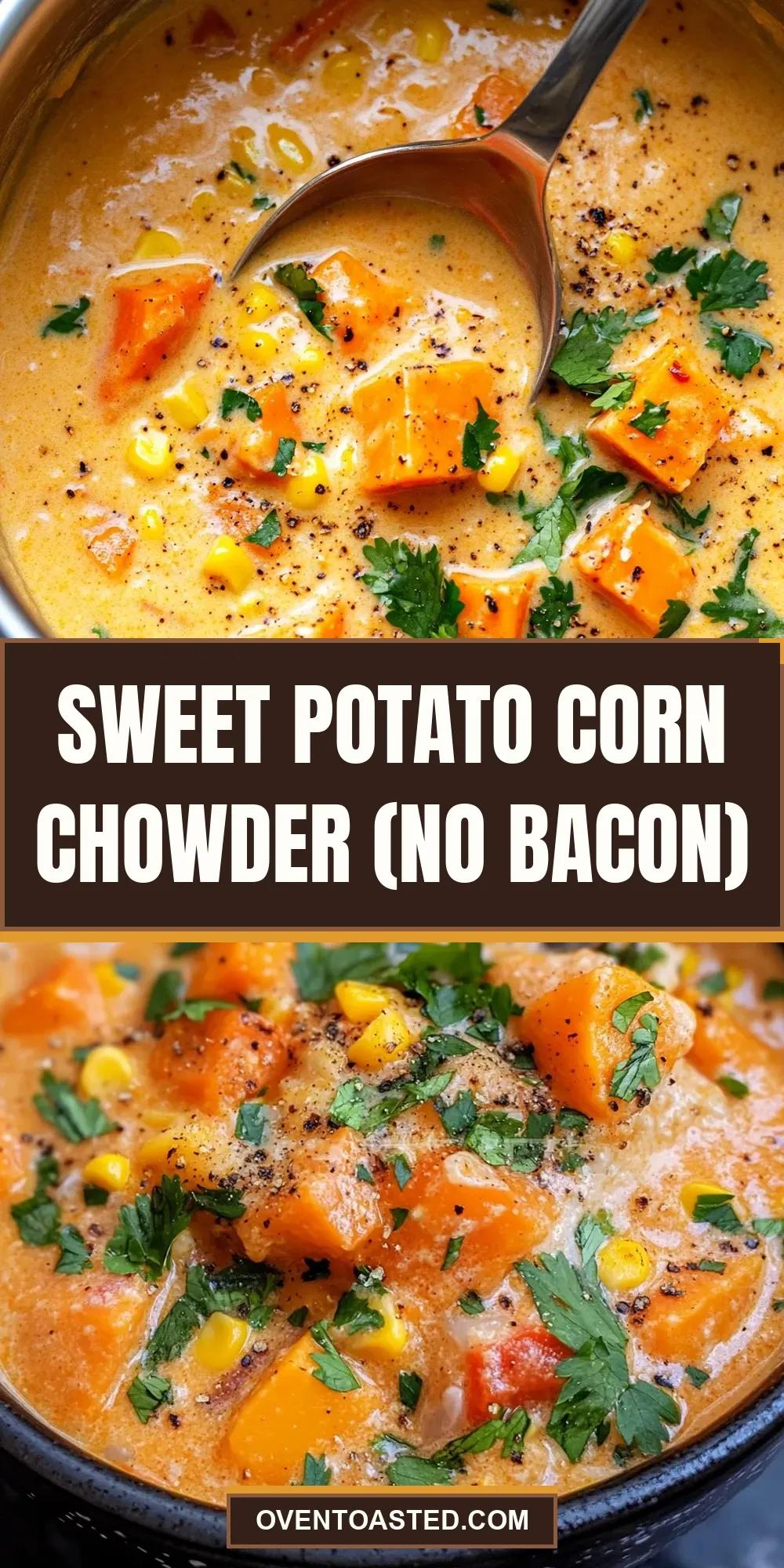 How To Make Amazing Sweet Potato Corn Chowder (No Bacon)