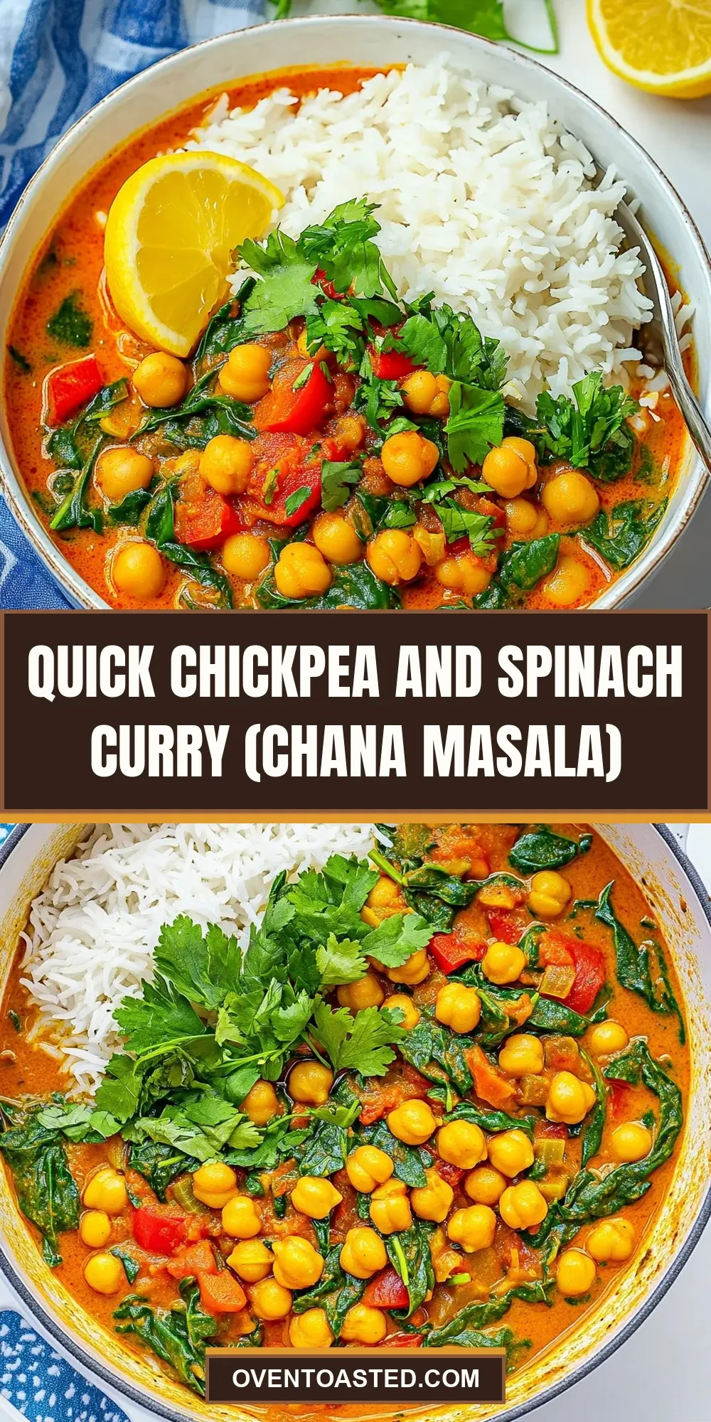 Perfect Quick Chickpea And Spinach Curry (Chana Masala)